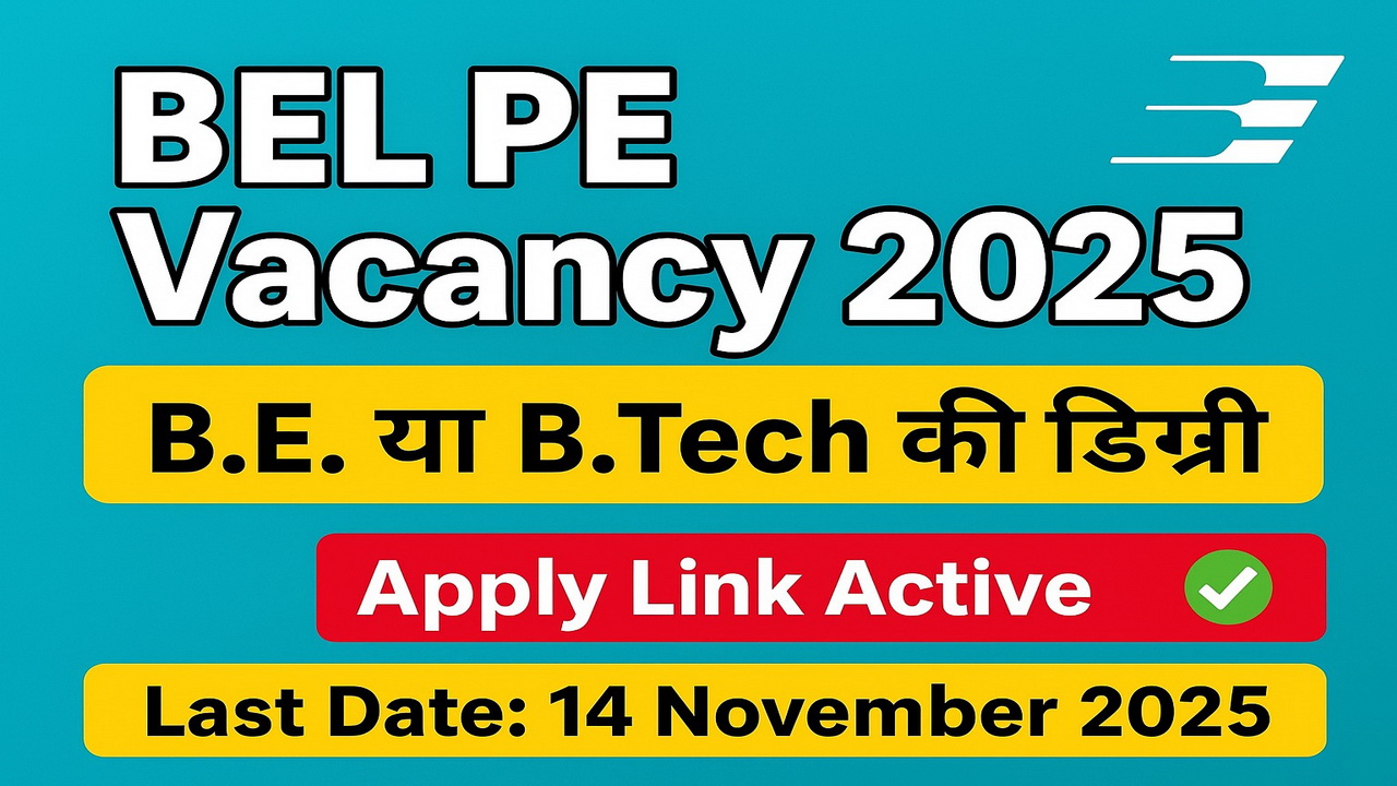BEL Probationary Engineer Recruitment 2025 अधिसूचना – 340 पदों के लिए ऑनलाइन आवेदन करें