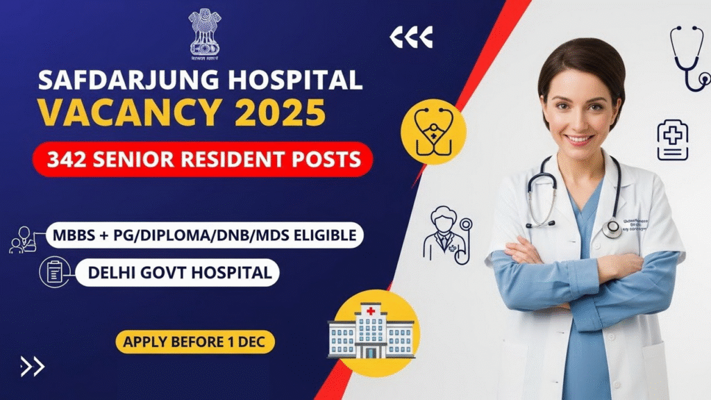 Safdarjung Hospital Vacancy 2025