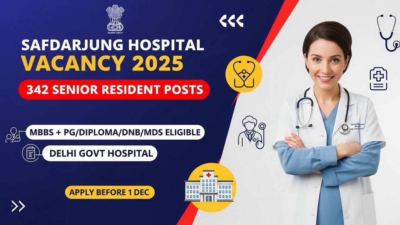 Safdarjung Hospital Vacancy 2025