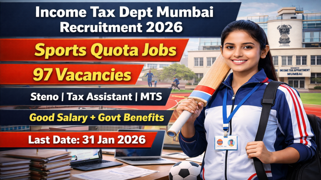 Income Tax Department Mumbai Sports Quota Recruitment 2026
