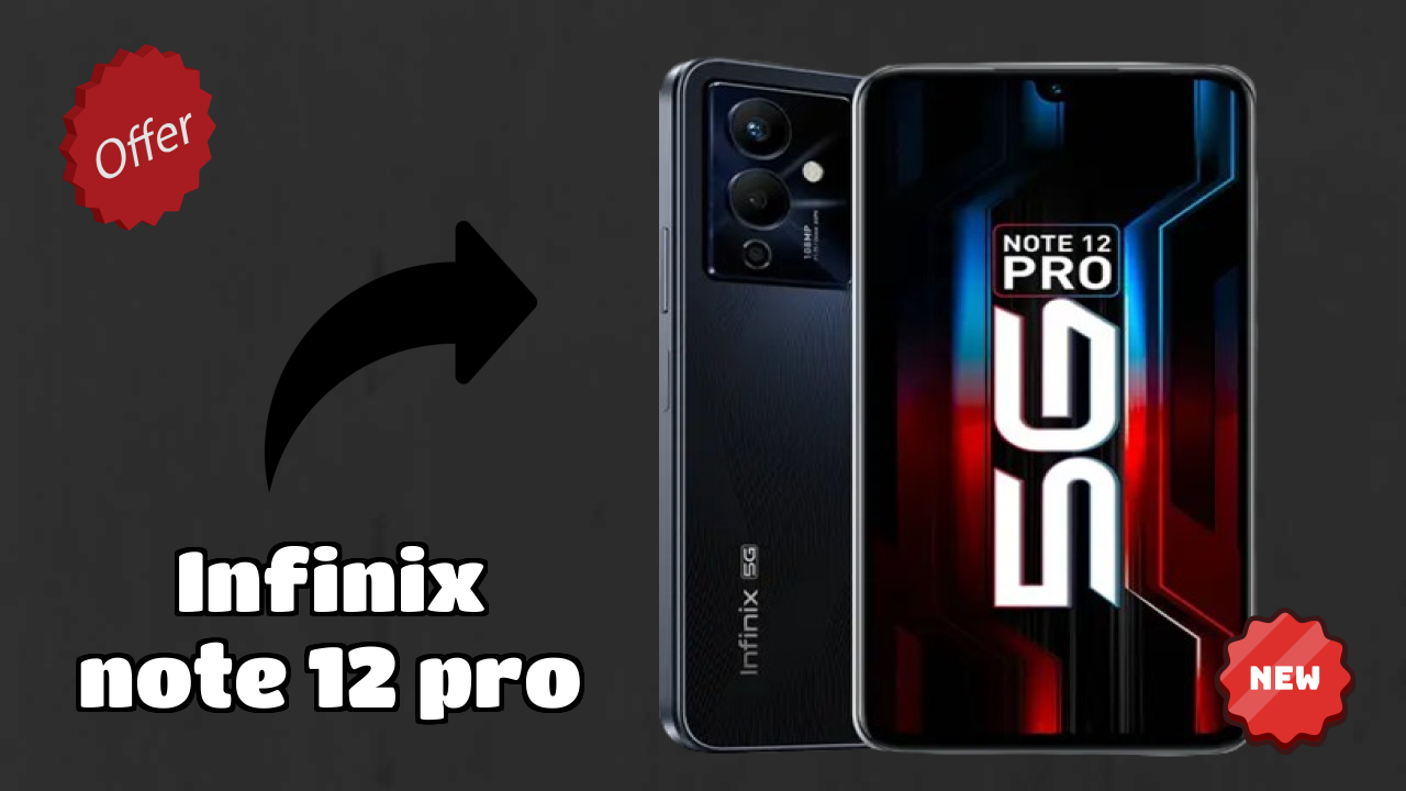 Infinix Fans: Infinix Note 12 Pro Now Available at Just ₹18,999