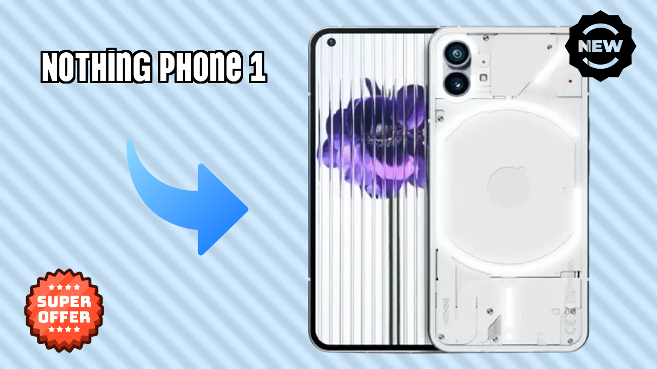 Nothing Phone 1 vs Competitors: Best Budget Winner