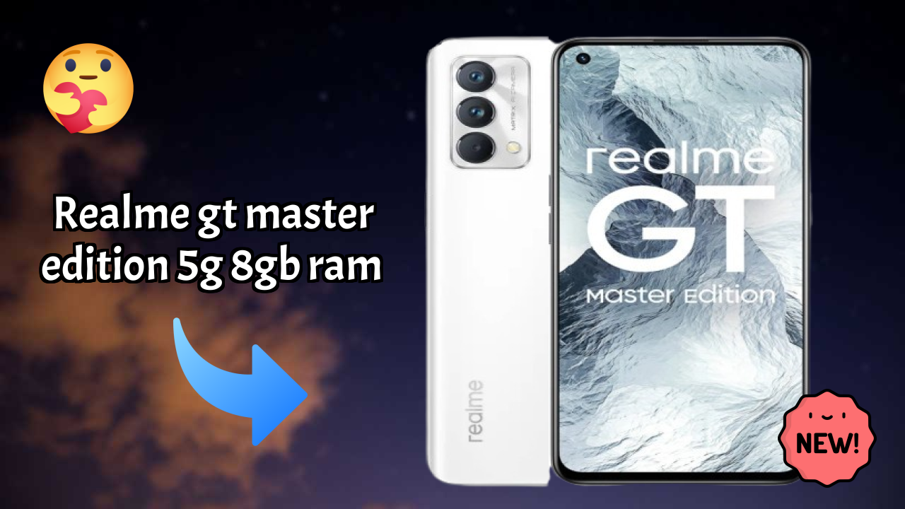 Realme Realme GT Master Edition 5G 8GB RAM - Complete Guide & Best Deals