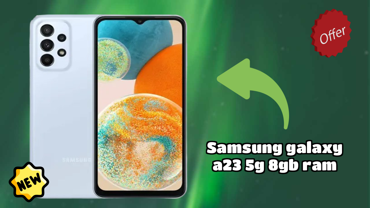 Samsung Galaxy A23 5G 8GB RAM Battery Review: How Long Does 5000 MAh Last?